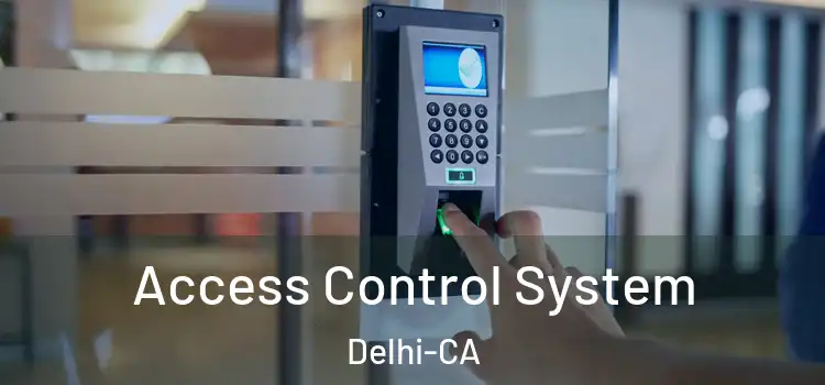  Access Control System Delhi-CA