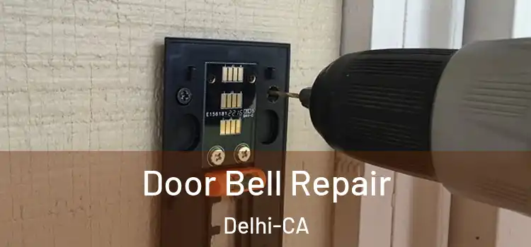  Door Bell Repair Delhi-CA